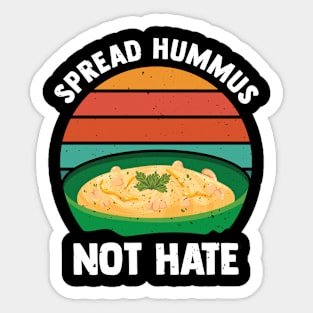 Spread Hummus Not Hate Vegetarian Vegan Life Sticker